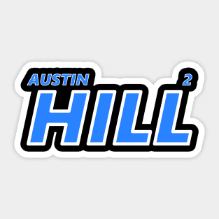 AUSTIN HILL 2023 Sticker